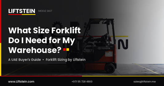 What Size Forklift Do I Need for My Warehouse? UAE Guide